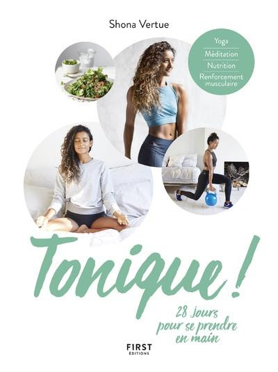 Emprunter Tonique ! 28 jours pour se prendre en main livre