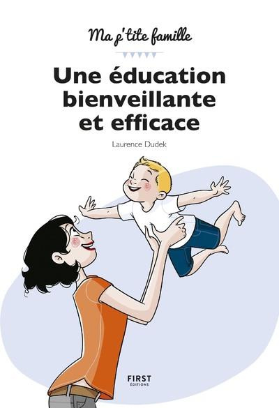 Emprunter Une éducation bienveillante et efficace livre