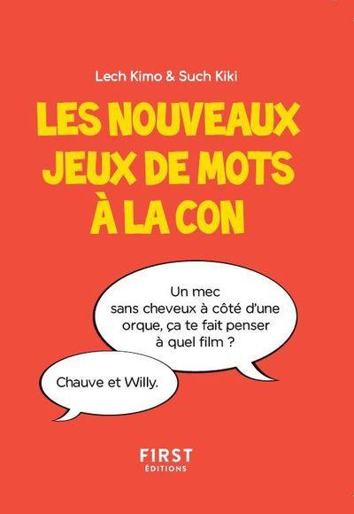 Emprunter Les nouveaux jeux de mots à la con livre