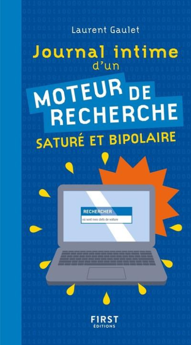 Emprunter Journal intime d'un moteur de recherche (saturé et bipolaire) livre