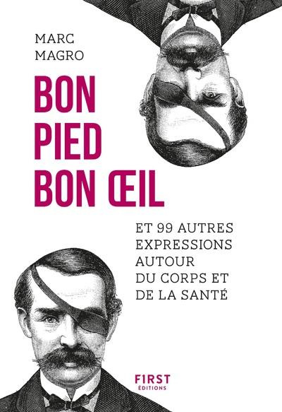 Emprunter Bon pied bon oeil et 99 autres expressions autour du corps et de la santé livre