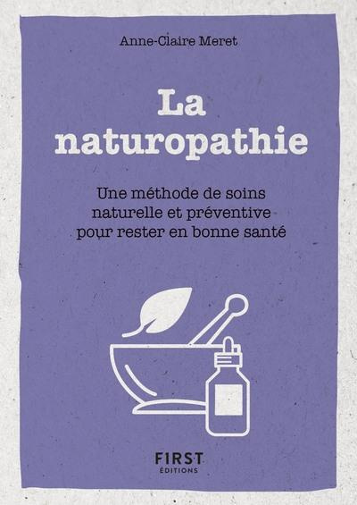 Emprunter La naturopathie. Une méthode de soins naturelle et préventive pour rester en bonne santé livre