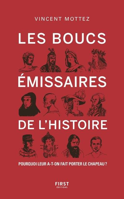 Emprunter Les boucs-émissaires de l'Histoire. Pourquoi leur a-t-on fait porter le chapeau ? livre