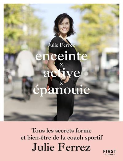 Emprunter Enceinte, active, épanouie livre