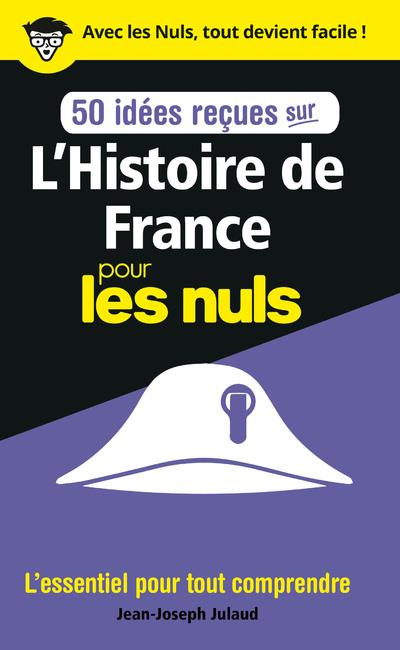 Emprunter 50 idées reçues sur l'Histoire de France pour les nuls livre
