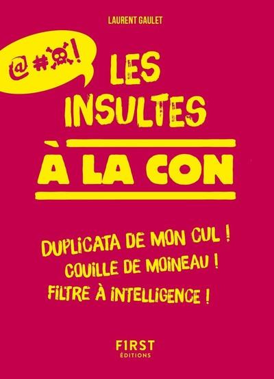 Emprunter Les insultes à la con livre