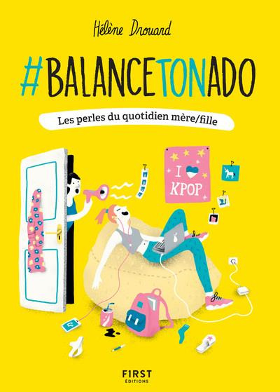 Emprunter #Balance ton ado ! Les perles du quotidien mère/fille livre