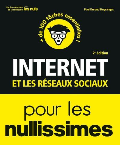 Emprunter Internet et les réseaux sociaux pour les nullissimes. 2e édition livre