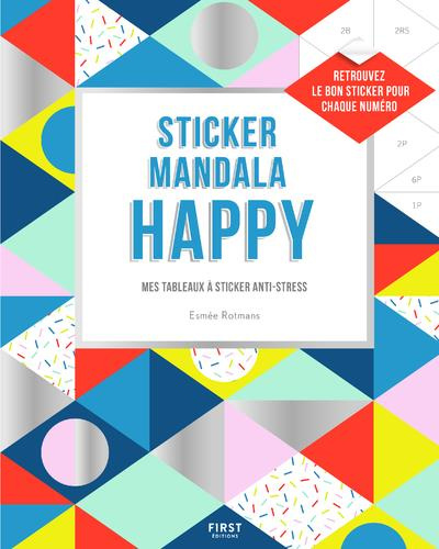 Emprunter Sticker mandala Happy. Les tableaux à sticker anti-stress livre