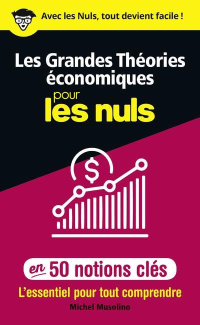 Emprunter Les grandes théories économiques pour les nuls en 50 notions clés livre