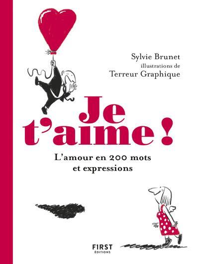 Emprunter Je t'aime ! L'amour en 200 mots et expressions livre