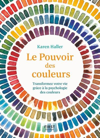 Emprunter Le pouvoir des couleurs. Transformez votre vie grâce à la psychologie des couleurs livre