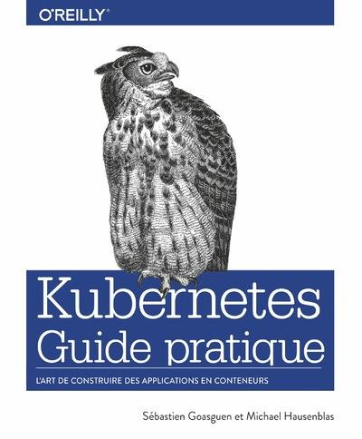Emprunter Kubernetes. Guide pratique livre