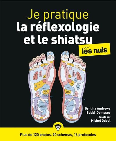 Emprunter Je pratique la réflexologie et le shiatsu pour les nuls livre