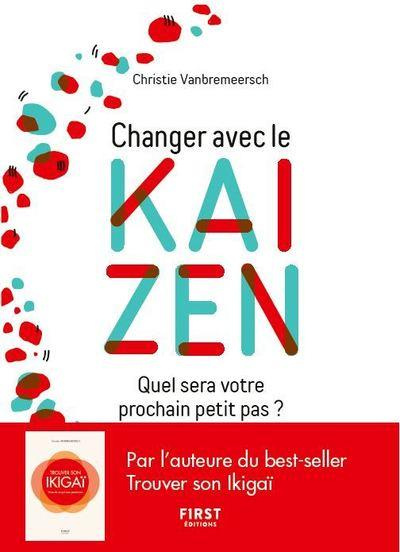 Emprunter Changer avec le kaizen. Quel sera votre prochain petit pas ? livre