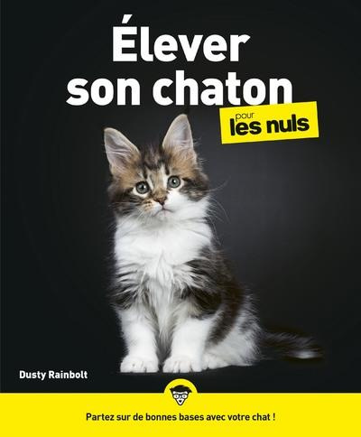 Emprunter Elever son chaton pour les nuls livre