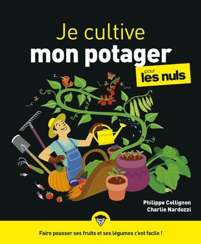 Emprunter Je cultive mon potager pour les nuls livre