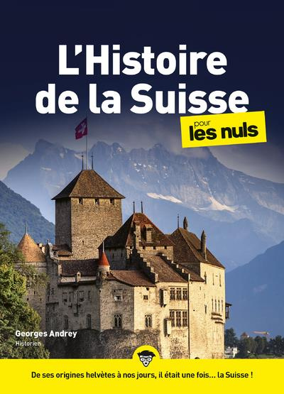 Emprunter Histoire de la Suisse pour les nuls livre
