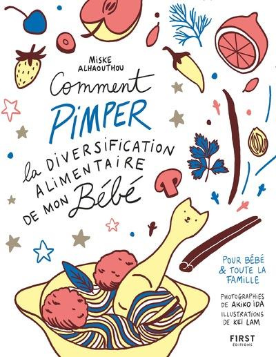 Emprunter Comment pimper la diversification alimentaire de mon bébé livre