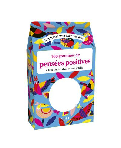 Emprunter 100 grammes de pensées positives à faire infuser dans votre quotidien livre