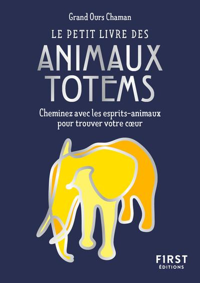 Emprunter Le petit livre des animaux totem livre