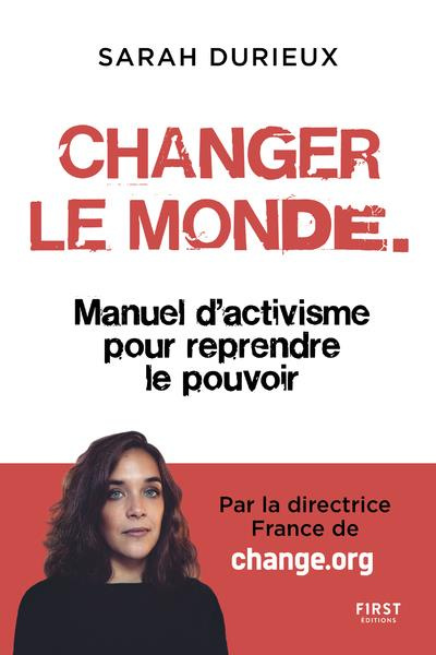 Emprunter Changer le monde. Manuel d'activisme pour reprendre le pouvoir livre