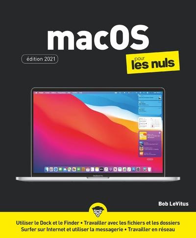 Emprunter MacOS pour les nuls. Edition Big Sur, Edition 2021 livre