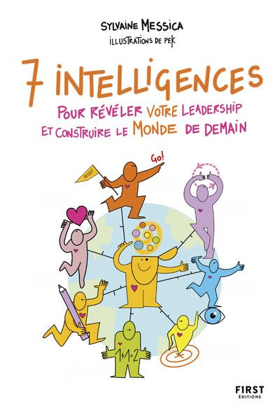 Emprunter 7 intelligences pour révéler votre leadership et construire le monde de demain livre