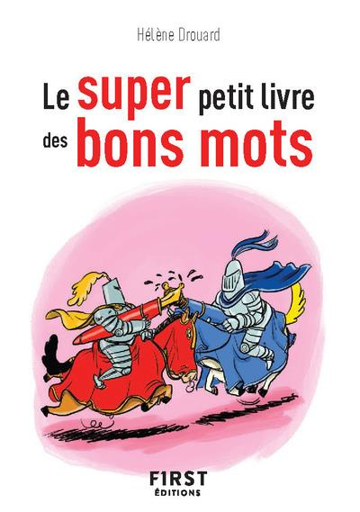 Emprunter Le super petit livre des bons mots livre