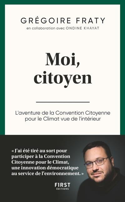 Emprunter Moi, citoyen. L'aventure de la Convention Citoyenne pour le Climat vue de l'intérieur livre