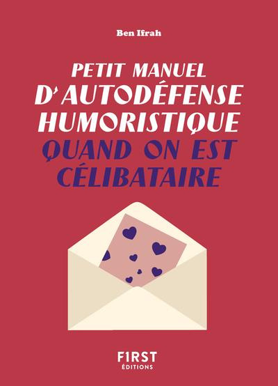 Emprunter Petit manuel d'autodéfense humoristique quand on est célibataire livre