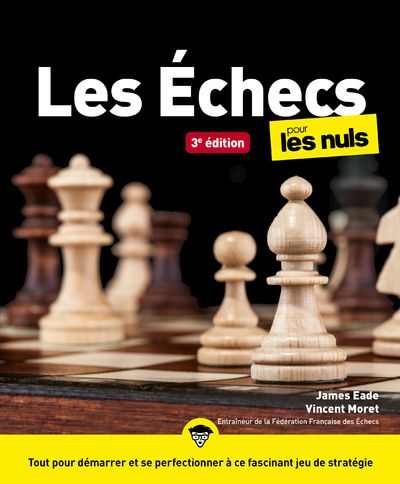 Emprunter Les échecs pour les nuls. 3e édition livre