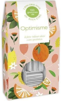 Emprunter 100 grammes d'optimisme. A faire infuser dans votre quotidien livre