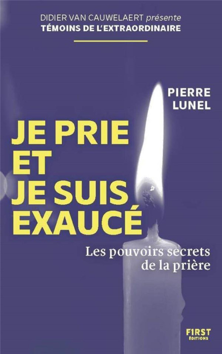 Emprunter Je prie et je suis exaucé livre