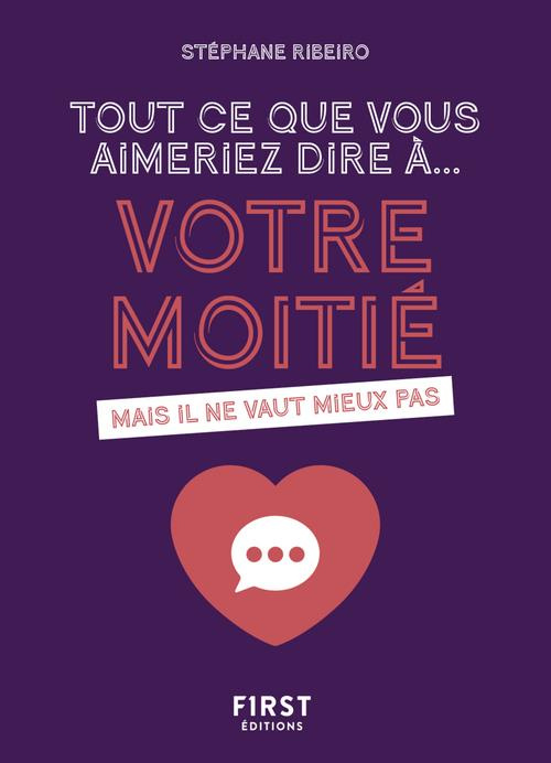 Emprunter Tout ce que vous aimeriez dire à... votre moitié. Mais il ne vaut mieux pas livre