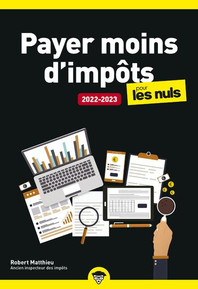 Emprunter Payer moins d'impôts pour les Nuls. Edition 2022-2023 livre
