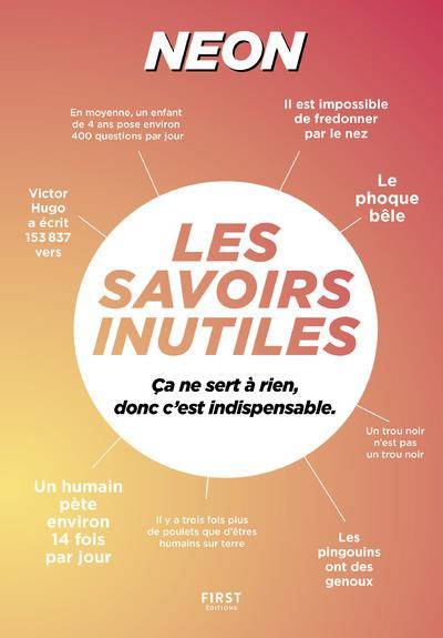 Emprunter Les Savoirs Inutiles. Ca ne sert à rien, donc c'est indispensable livre