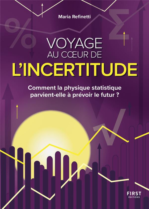 Emprunter Voyage au coeur de l'incertitude. Comment la physique statistique parvient-elle à prévoir le futur ? livre