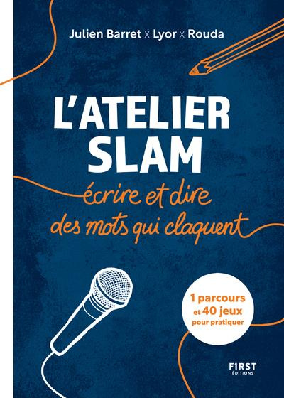 Emprunter L'atelier slam. Ecrire et dire des mots qui claquent livre