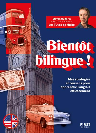 Emprunter Bientôt bilingue ! Mes stratégies et conseils pour apprendre l'anglais efficacement livre