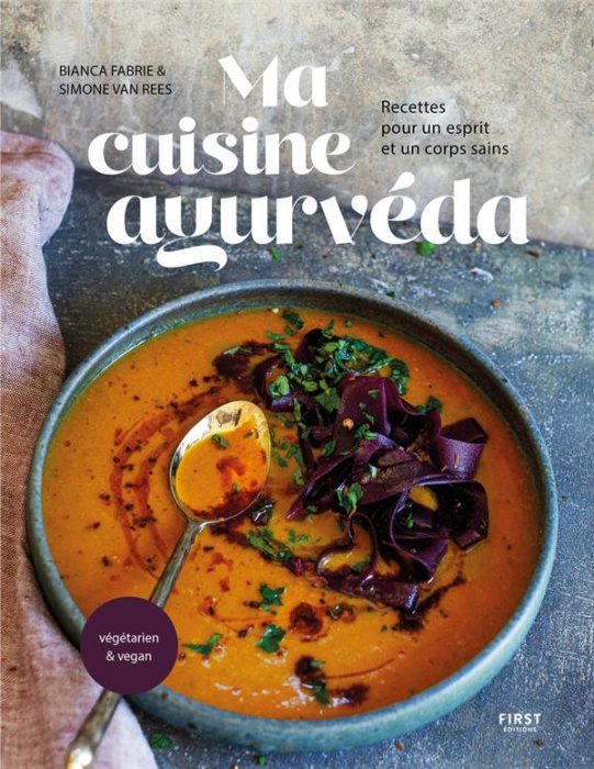Emprunter Ma cuisine ayurveda. Recettes pour un esprit et un corps sains livre
