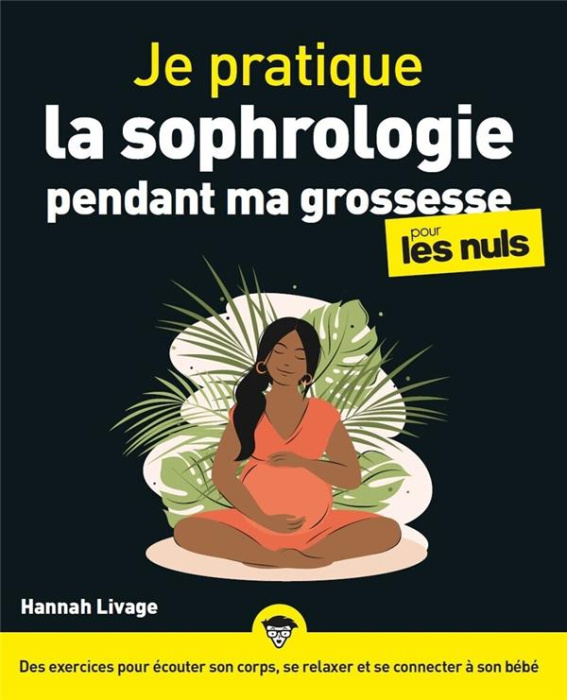 Emprunter Je pratique la sophrologie pendant ma grossesse pour les nuls livre