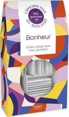 Emprunter 100 grammes de bonheur. A faire infuser dans votre quotidien livre