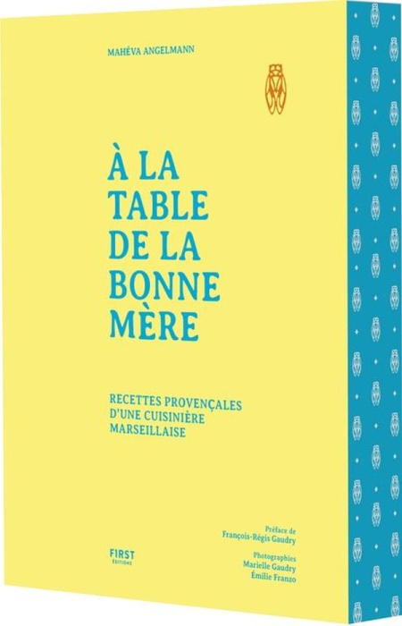 Emprunter A la table de la bonne mère. Recettes provençales d'une cuisinière marseillaise livre