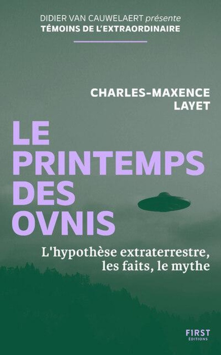 Emprunter Le printemps des ovnis. L'hypothèse extraterrestre, les faits, le mythe livre