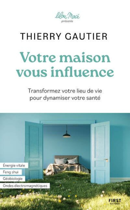 Emprunter Votre maison vous influence. Transformez votre lieu de vie pour dynamiser votre santé livre
