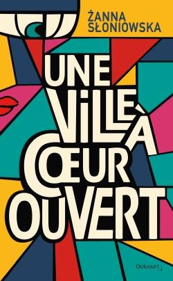 Emprunter Une ville à coeur ouvert livre