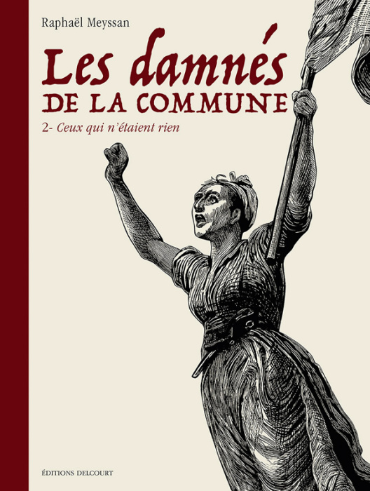 Emprunter Les damnés de la Commune Tome 2 : Ceux qui n'étaient rien livre