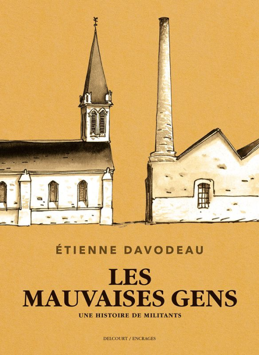 Emprunter Les mauvaises gens. Une histoire de militants livre