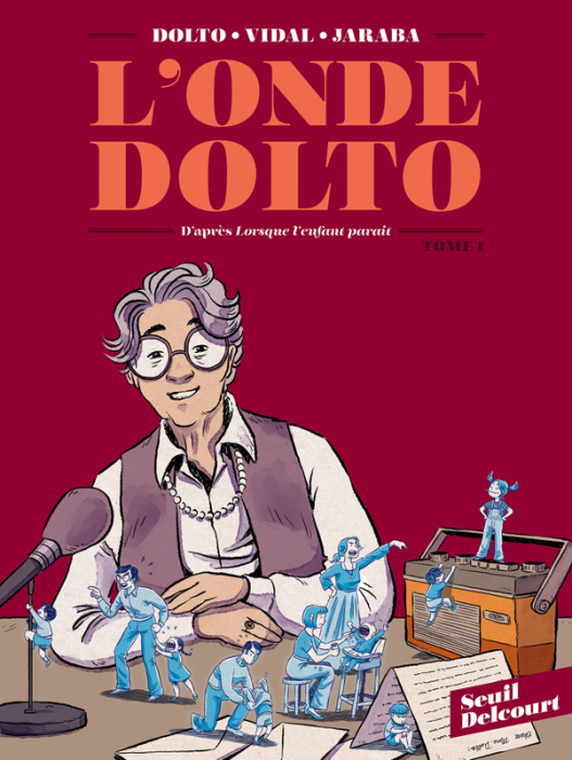Emprunter L'onde Dolto - D'après Lorsque l'enfant paraît Tome 1 livre